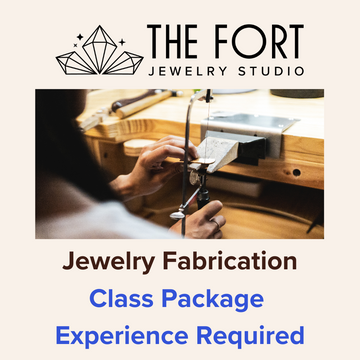 Jewelry Fabrication Class Package Experience Required